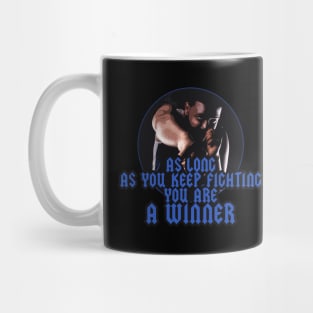 As long as you keep fighting you're a winner comic style Mug